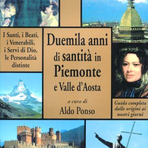 Duemila anni di santità in Piemonte e Valle d’Aosta