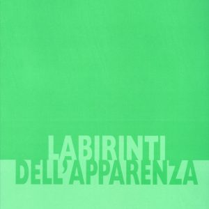 Labirinti dell’apparenza