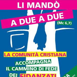 Li mandò a due a due (Mc 6,7) – Guida