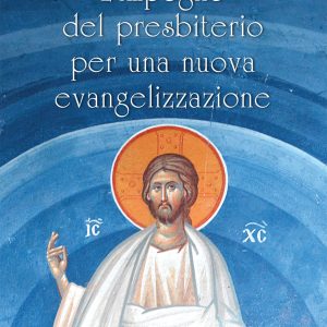 L’impegno del presbiterio per una nuova evangelizzazione