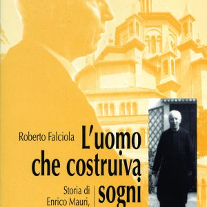 L’uomo che costruiva sogni