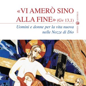«Vi amerò sino alla fine» (Gv 13,1)